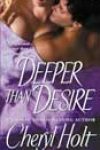 Deeper Than Desire by Cheryl Holt