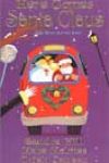 Here Comes Santa Claus by Sandra Hill, Kate Holmes, and Trish Jensen