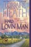 Hard Lovin’ Man by Lorraine Heath