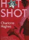Hot Shot by Charlotte Hughes