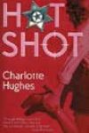 Hot Shot by Charlotte Hughes