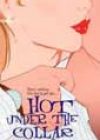 Hot Under the Collar by Kirstin Hill