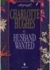 Husband Wanted by Charlotte Hughes