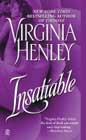 Insatiable by Virginia Henley