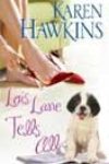 Lois Lane Tells All by Karen Hawkins