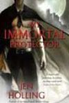 My Immortal Protector by Jen Holling