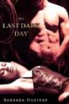 My Last Dark Day by Barbara Huffert