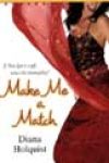 Make Me a Match by Diana Holquist