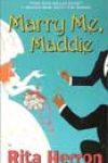 Marry Me, Maddie by Rita Herron