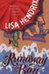 Runaway Bay by Lisa Hendrix