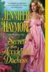 Secrets of an Accidental Duchess by Jennifer Haymore