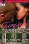 Tempted by a Carrington by Linda Hudson-Smith