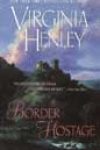 The Border Hostage by Virginia Henley