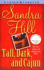 Tall, Dark, and Cajun by Sandra Hill