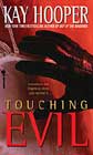 Touching Evil by Kay Hooper