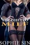 The Ghetto MILF by Sophie Sin