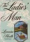 The Ladies’ Man by Lorraine Heath