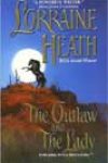 The Outlaw and the Lady by Lorraine Heath