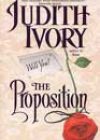 The Proposition by Judith Ivory