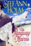 The Runaway Heiress by Stef Ann Holm