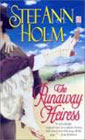 The Runaway Heiress by Stef Ann Holm