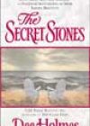 The Secret Stones by Dee Holmes