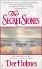 The Secret Stones by Dee Holmes