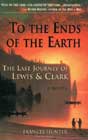 To the Ends of the Earth by Frances Hunter