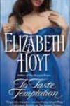 To Taste Temptation by Elizabeth Hoyt