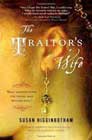 The Traitor's Wife by Susan Higginbotham