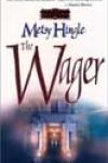 The Wager by Metsy Hingle