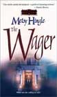 The Wager by Metsy Hingle