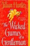 The Wicked Games of a Gentleman by Jillian Hunter