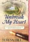 Unbreak My Heart by Teresa Hill