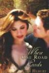 Where One Road Leads by Ceri Hebert