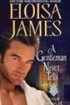 A Gentleman Never Tells by Eloisa James