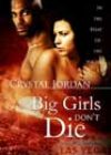 Big Girls Don’t Die by Crystal Jordan