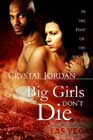 Big Girls Don't Die by Crystal Jordan