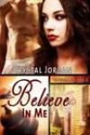 Believe in Me by Crystal Jordan