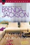 Bachelor Unforgiving by Brenda Jackson