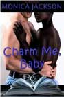Charm Me, Baby by Monica Jackson