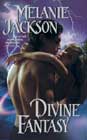 Divine Fantasy by Melanie Jackson