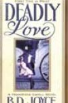 Deadly Love by BD Joyce