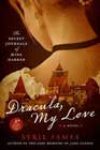 Dracula, My Love by Syrie James