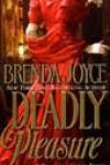 Deadly Pleasure by Brenda Joyce