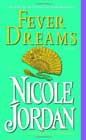 Fever Dreams by Nicole Jordan