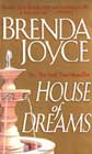 House of Dreams by Brenda Joyce