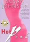 Hot Pink by Susan Johnson