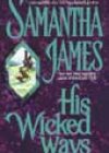 His Wicked Ways by Samantha James