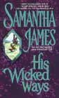 His Wicked Ways by Samantha James